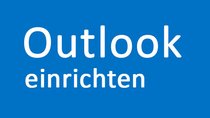 Outlook einrichten: So geht's