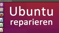 Ubuntu und Grub reparieren – So geht's