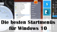 Windows 10 Startmenü: Die 3 besten Alternativen