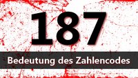 187 Bedeutung: Was steckt hinter dem Zahlencode?