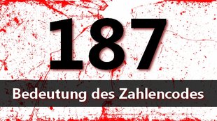 187 Bedeutung: Was steckt hinter dem Zahlencode?