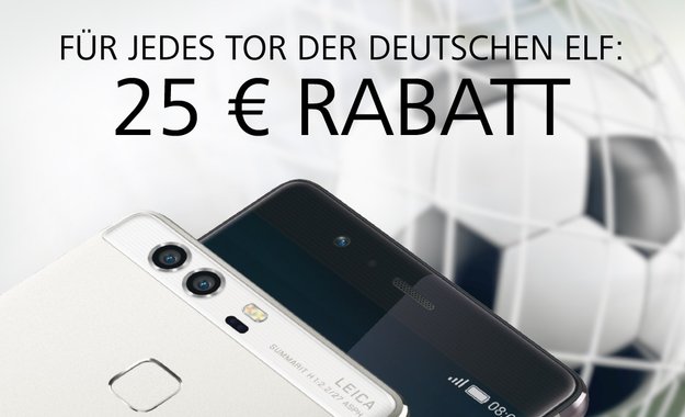 Huawei: 25 Euro Rabatt für jedes Tor der deutschen Nationalmannschaft