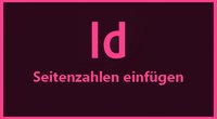 InDesign-Seitenzahlen: Automatische Seitennummerierung einfügen