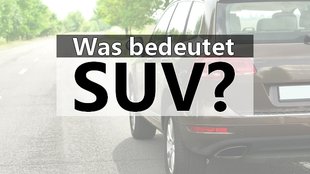 Was heißt SUV? Bedeutung und Übersetzung der Abkürzung