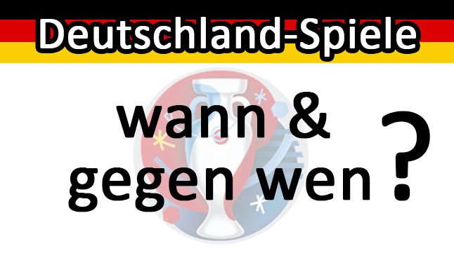 Wann Spielt Deutschland Em 2016