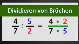 Dividieren von Brüchen – Einfacher geht's nicht als so