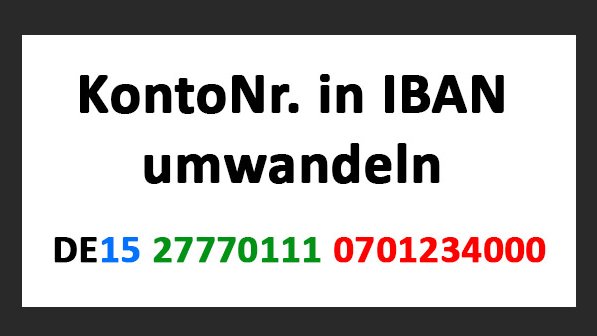 Amazon Iban Kontonummer Stimmt Nicht überein Kontonummer in IBAN umwandeln – so geht's