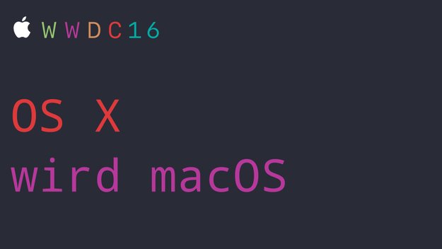 macOS Sierra: OS X heißt nicht mehr OS X