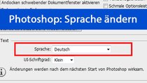 Photoshop: Sprache ändern (Deutsch etc.) – so geht's