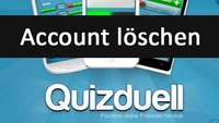 Quizduell: Account löschen – so geht's