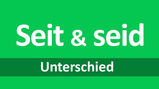 Seid Wann Gibt Es Essen Seit-seid-Unterschied einfach erklärt