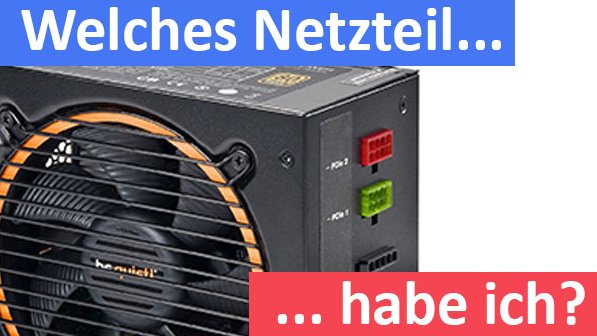 Welches Netzteil Habe Ich Im Pc Welches Netzteil habe ich im PC? Software zum herausfinden? – So geht's