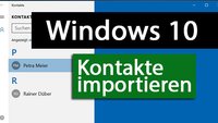 Windows 10: Kontakte importieren – so geht's