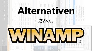 Winamp: Top-3-Alternativen für Windows