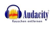 Audacity: Rauschen entfernen - So geht's