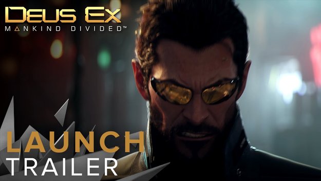 Deus Ex - Mankind Divided: Launch-Trailer zeigt spektakuläre Action-Szenen