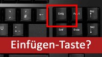 Einfügen-Taste (Einfg): Was macht die eigentlich?