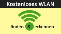 Kostenloses WLAN finden & erkennen – so geht's