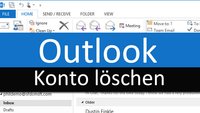 Outlook: Konto löschen – so geht's in 2013, 2010 & Co.