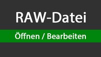 RAW-Dateien öffnen & bearbeiten: so geht's