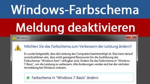 Windows-Meldung „Farbschema ändern“ deaktivieren – so geht's