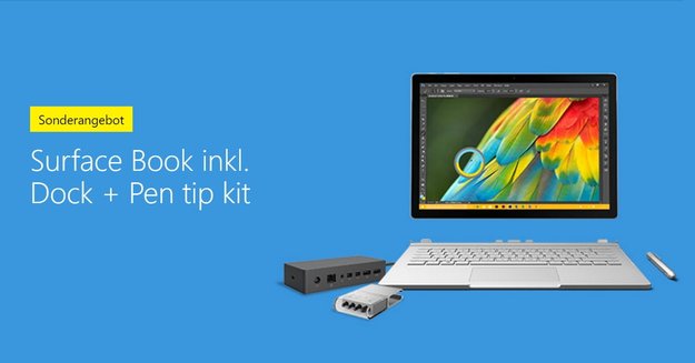 Surface Book kaufen und Surface Dock sowie „Pen Tip Kit“ kostenlos erhalten