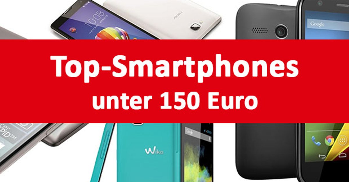 Die 5 Besten Android Smartphones Unter 150 Euro Ratgeber Giga