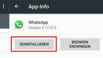 WhatsApp deinstallieren (Android & iPhone) – so geht's