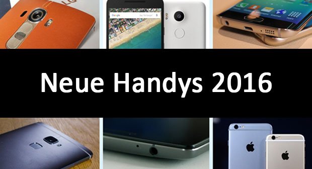 Neue Handys 2016: Die High-End-Smartphones des Jahres