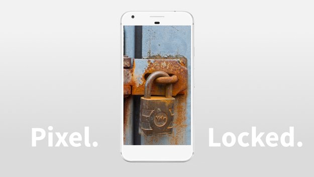 Meinung: Der gesperrte Bootloader im Google Pixel (XL) bringt uns zurück in dunkle Zeiten