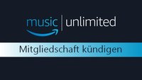 Amazon Music Unlimited kündigen: So beendet ihr euer Musik-Streamingabo
