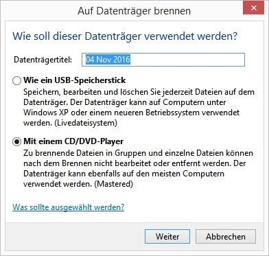 Bilder auf CD brennen Wie soll der Datenträger verwendet werden