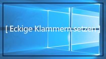 Eckige Klammer: Word, Excel, Browser (Windows-Einsteigertipps)