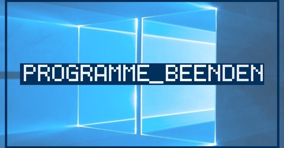 Programme beenden Task Manager, Tastenkombinationen