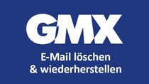 GMX: E-Mail löschen & gelöschte Mails wiederherstellen – so geht's