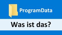 ProgramData – Was ist das? Löschen?