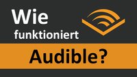 Wie funktioniert Audible? – na so hier