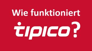 Wie funktioniert Tipico? – Ein Beispiel