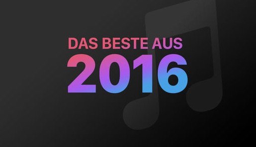 „iTunes: Das Beste aus 2016“: Das sind die Top-Titel des Jahres