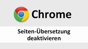 Chrome: Automatische Seiten-Übersetzung deaktivieren – so geht's