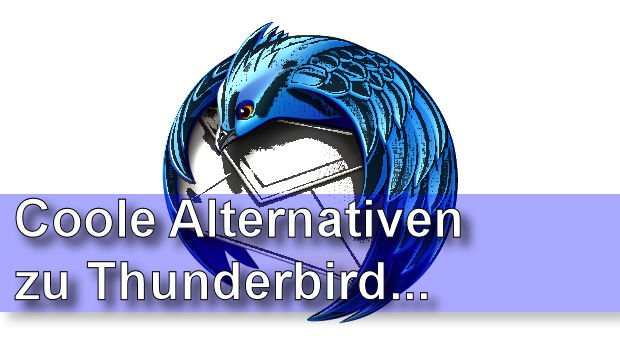 Thunderbird Alternativen: Welche Gratisprogramme gibt es noch?