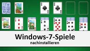 Windows-7-Spiele installieren in Windows 7, 8 und 10