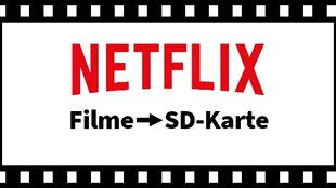 Netflix: Filme auf SD-Karte speichern - so geht's