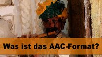 Was ist das AAC Format und wie kann ich es konvertieren?