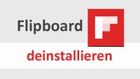 Flipboard deinstallieren & deaktivieren – so geht's