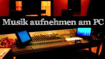 Musik aufnehmen am PC – Von Video, Internetradio & Stream