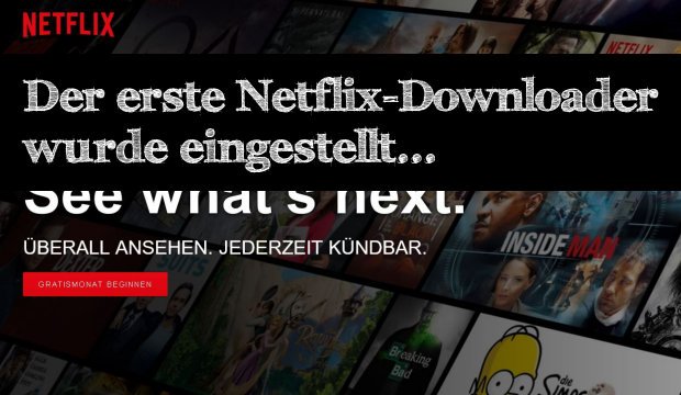 Netflix-Downloader – Darf ich Netflix-Filme downloaden?