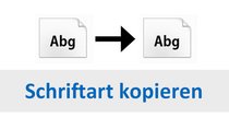 Schriftart kopieren: so geht's