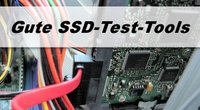 SSD Test Tool – SSD gründlich testen