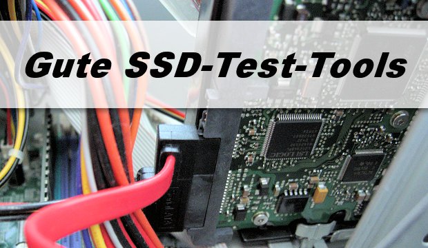 SSD Test Tool – SSD gründlich testen